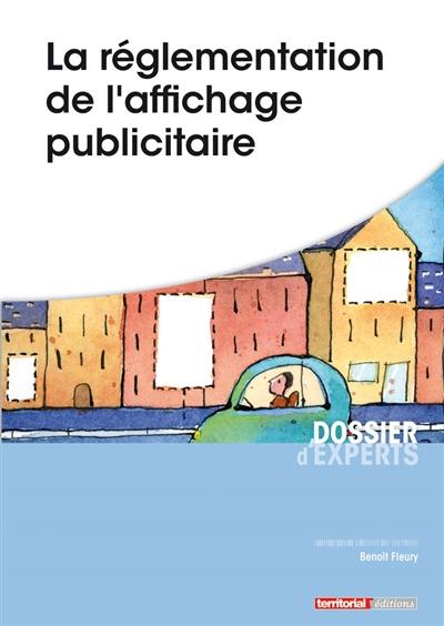 La réglementation de l'affichage publicitaire