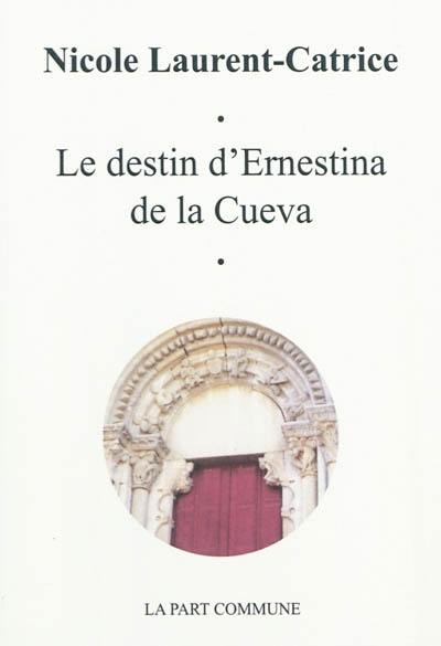 Le destin d'Ernestina de la Cueva