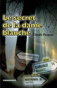 Le secret de la dame blanche