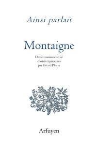 Ainsi parlait Michel de Montaigne