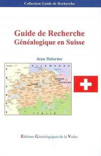 Guide de recherche généalogique en Suisse