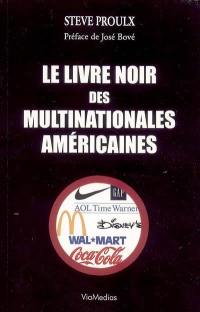 Le livre noir des multinationales américaines : essai