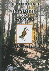 Histoire d'une passion : la bécasse et moi