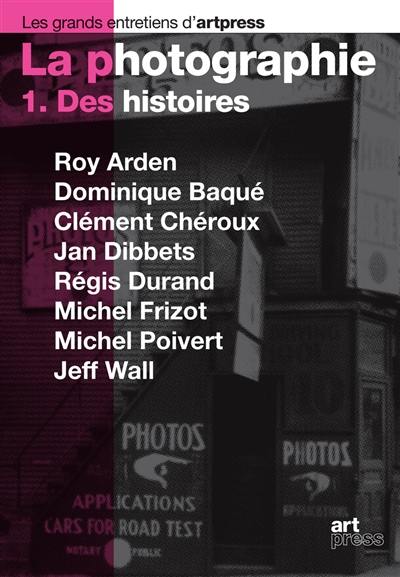 La photographie. Vol. 1. Des histoires