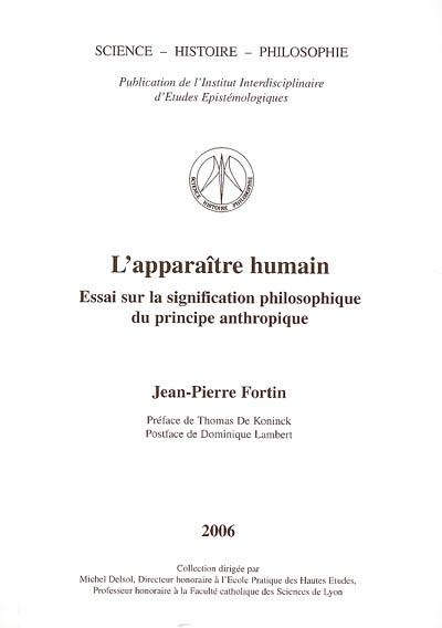 L'apparaître humain : essai sur la signification philosophique du principe anthropique