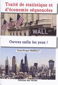 Traité de statistique et d'économie séquencées : ouvrez enfin les yeux !