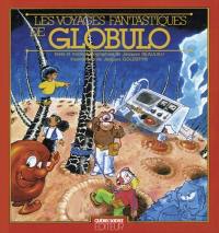 Les voyages fantastiques de Globulo