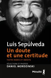 Un doute et une certitude : textes rares et inédits