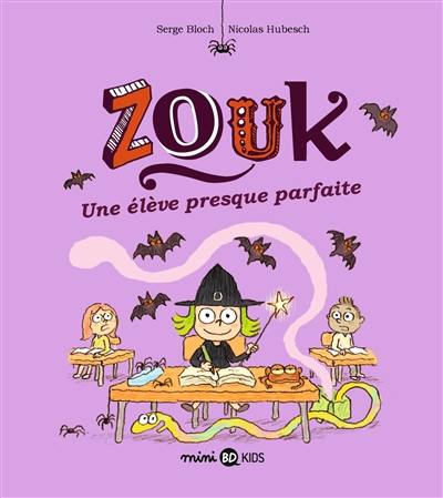 Zouk. Vol. 18. Une élève presque parfaite