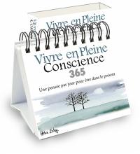 Vivre en pleine conscience 365 : une pensée par jour pour être dans le présent