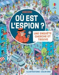 Où est l'espion ? : une enquête cherche et trouve