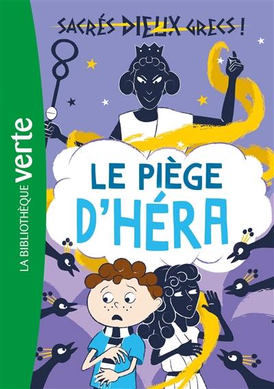 Sacrés dieux grecs !. Vol. 2. Le piège d'Héra