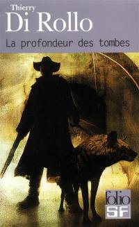 La profondeur des tombes