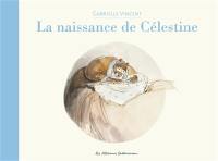 Ernest et Célestine. La naissance de Célestine