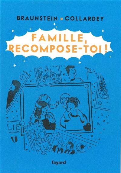 Famille, recompose-toi !