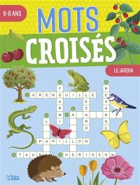 Mots croisés : le jardin : 6-8 ans