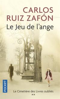 Le cimetière des livres oubliés. Le jeu de l'ange