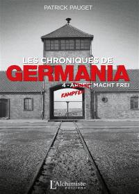 Les chroniques de Germania. Vol. 4. Kampfen macht frei