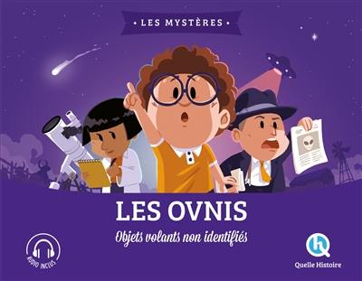 Les ovnis : objets volants non identifiés