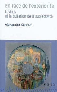 En face de l'extériorité : Levinas et la question de la subjectivité