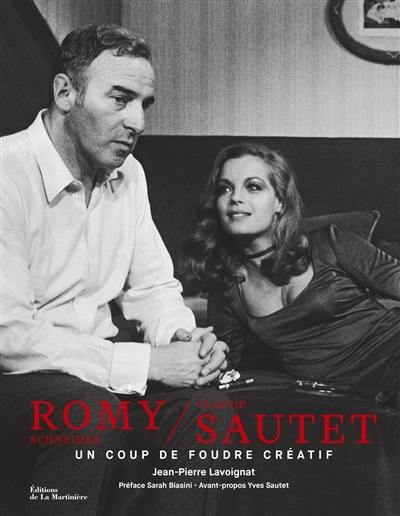 Romy Schneider-Claude Sautet : un coup de foudre créatif