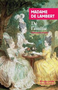 De l'amitié. Traité de la vieillesse