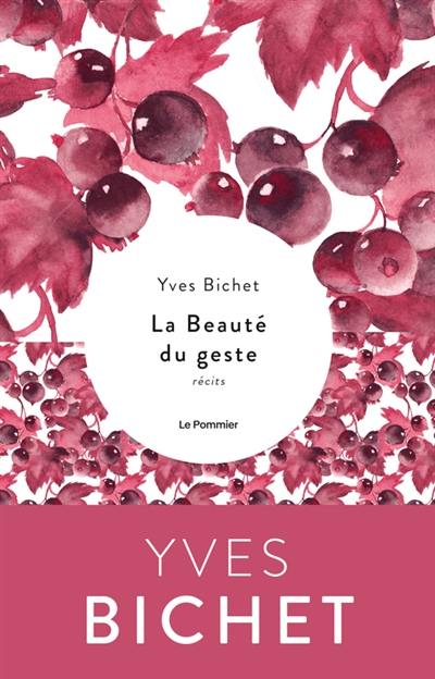 La beauté du geste : récits