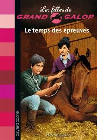 Les filles de Grand Galop. Vol. 22. Le temps des épreuves