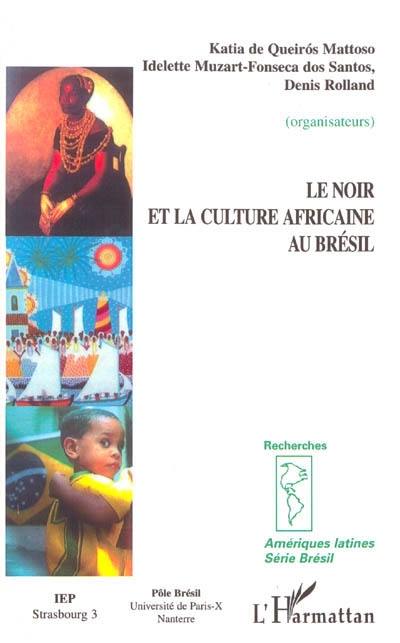 Le Noir et la culture africaine au Brésil