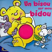 Un bisou sur mon bidou