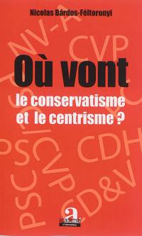 Où vont le conservatisme et le centrisme ?