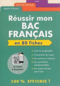 Réussir mon bac français en 80 fiches