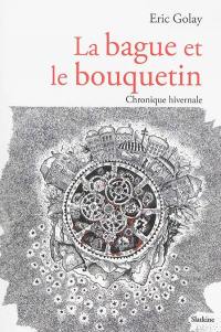 La bague et le bouquetin : chronique hivernale