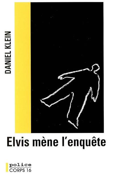 Elvis mène l'enquête