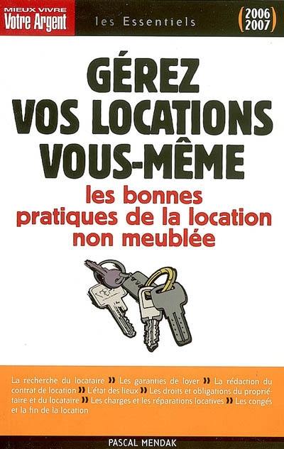 Gérez vos locations vous-même : les règles juridiques et les bonnes pratiques du bail d'habitation non meublée