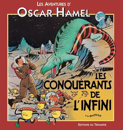 Les aventures d'Oscar Hamel. Les conquérants de l'infini