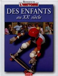 Des enfants au XXe siècle