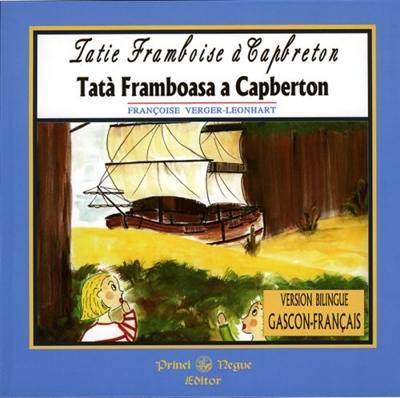 Tatie Framboise à Capbreton. Tata Framboasa a Capbreton