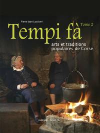 Tempi fà : arts et traditions populaires de Corse. Vol. 2