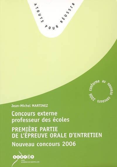 Concours externe de professeurs des écoles, première partie de l'épreuve orale d'entretien : nouveau concours 2006