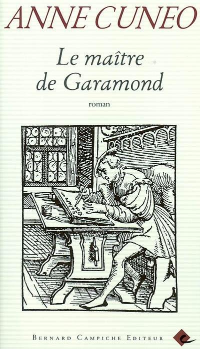 Le maître de Garamond : Antoine Augereau, graveur, imprimeur, éditeur, libraire