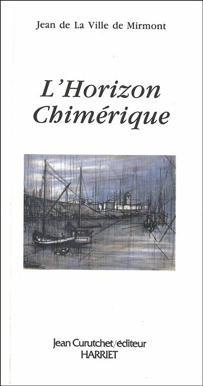 L'horizon chimérique