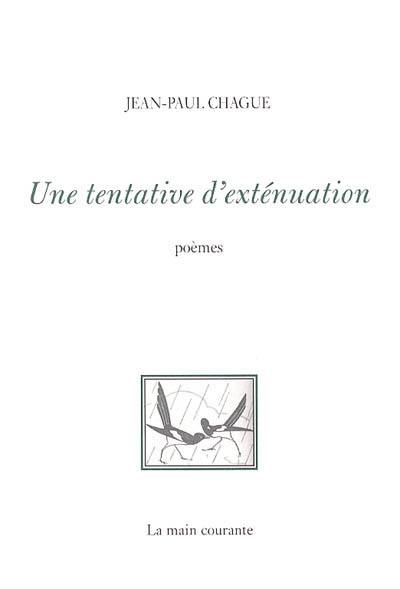 Une tentative d'exténuation : poèmes