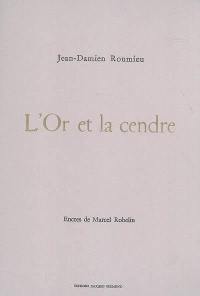 L'or et la cendre