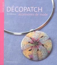 Décopatch : accessoires de mode