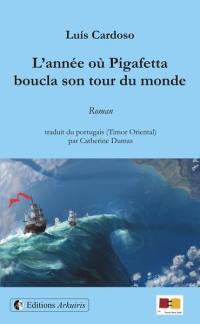 L'année où Pigafetta boucla son tour du monde