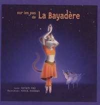 Sur les pas de La Bayadère