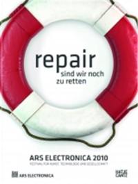 Ars Electronica 2010 Repair