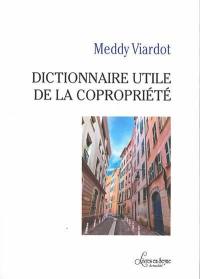 Dictionnaire utile de la copropriété