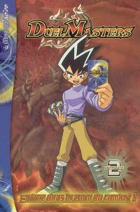 Duel masters. Vol. 1. Entrez dans la zone de combat !